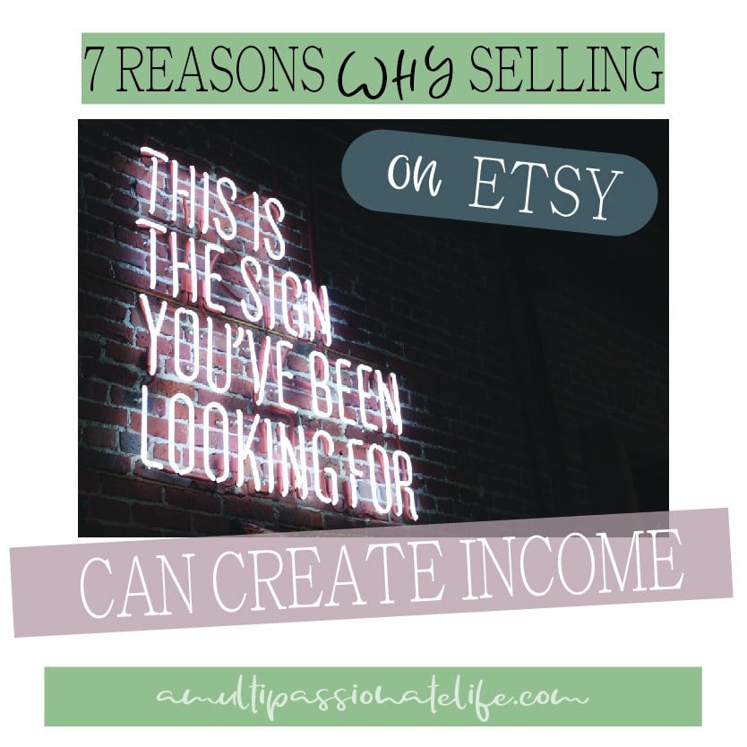 7 REASONS WHY SELLING ON ETSY